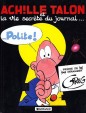 Achille Talon et la vie secrète du journal Polite