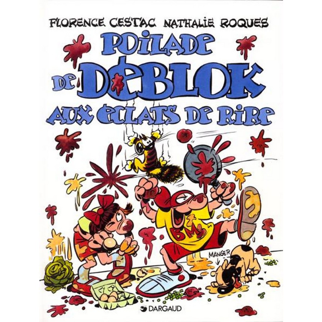 Les Déblok – Tome 2 – Poilade de Déblok aux éclats de rire: Livres BD par  Florence Cestac, Roques chez Dargaud