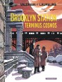 Val&eacute;rian - Brooklyn Station - Terminus Cosmos