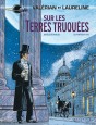 Val&eacute;rian - Sur les Terres truqu&eacute;es