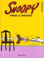 Snoopy - Snoopy prend la tangente