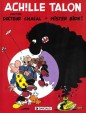 Achille Talon contre docteur Chacal et Mister Bide !