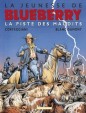 La Jeunesse de Blueberry - Piste des maudits (La)