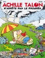Achille Talon - Achille Talon n'arr&ecirc;te pas le progr&egrave;s