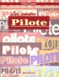 Autour de la BD - Ann&eacute;es Pilote (Les)