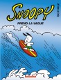 Snoopy - Prend la vague