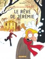 Les Pauvres aventures de J&eacute;r&eacute;mie - R&ecirc;ve de J&eacute;r&eacute;mie (Le)