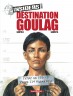 Insiders - Saison 1 : Destination Goulag