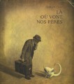 Là où vont nos pères 