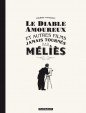 Le Diable amoureux et autres films jamais tourn&eacute;s par M&eacute;li&egrave;s - Le Diable amoureux et autres films jamais (one shot) tourn&eacute;s par M&eacute;li&egrave;s
