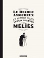 Le Diable amoureux et autres films jamais tourn&eacute;s par M&eacute;li&egrave;s - Le Diable amoureux et autres films jamais (one shot) tourn&eacute;s par M&eacute;li&egrave;s
