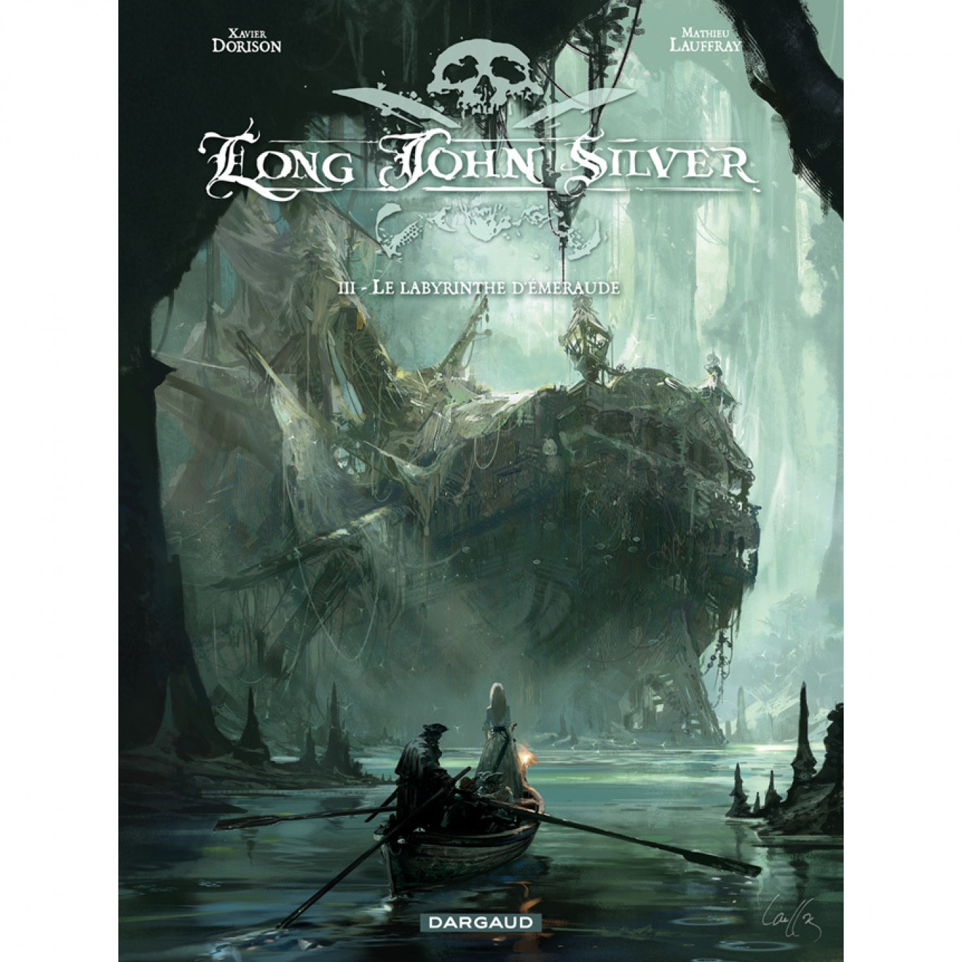 Long John Silver – Tome 3 – Labyrinthe d'Emeraude: Livres BD par ...