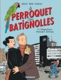 Le Perroquet des Batignolles - L'&eacute;nigmatique Monsieur Schmutz (1)