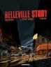 Belleville Story  : Avant Minuit  (1)