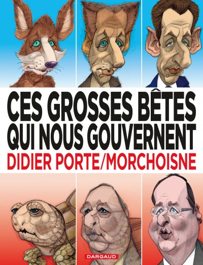 Ces grosses bêtes qui nous gouvernent