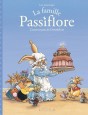 La Famille Passiflore  - L'anniversaire de Dentdelion (T1)