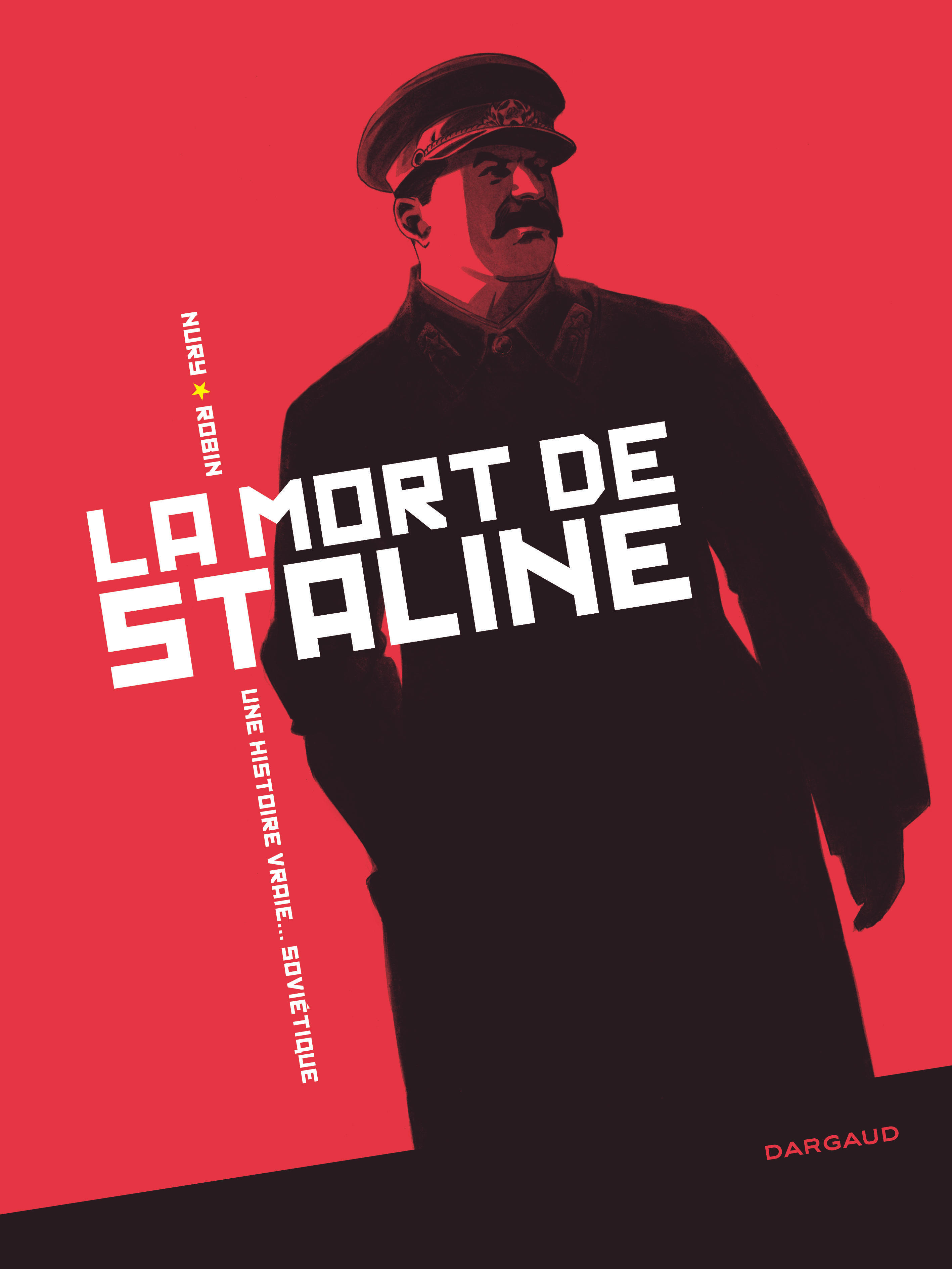 Mort de Staline (La) - Intégrale Tome 0, Mort de Staline (La - Quand Et De Quoi Est Mort Staline
