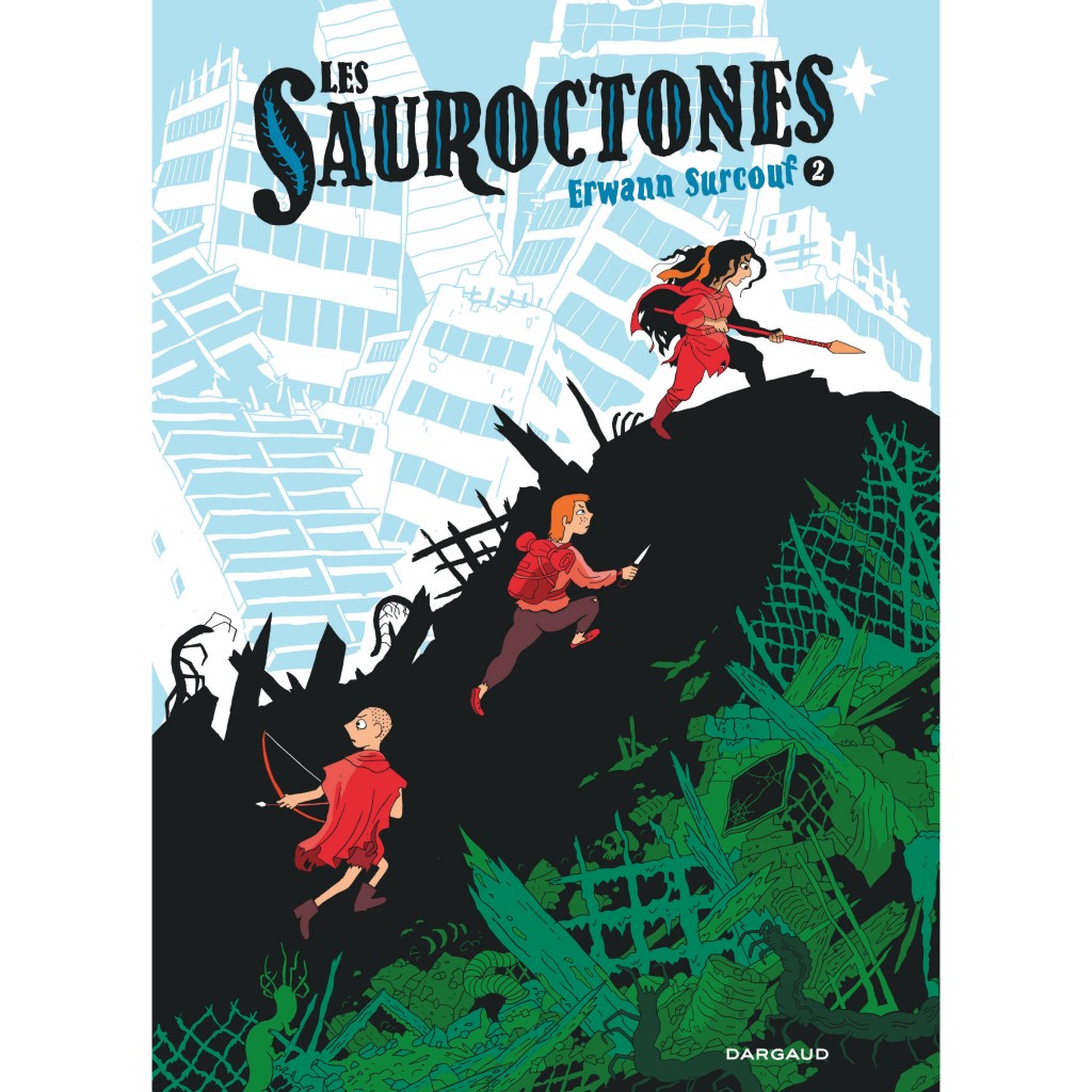 Les Sauroctones Tome 2 Livres BD Par Erwann Surcouf Chez Dargaud