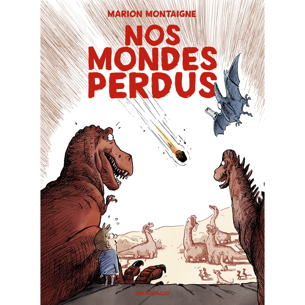 Marion Montaigne Nos Mondes Perdus