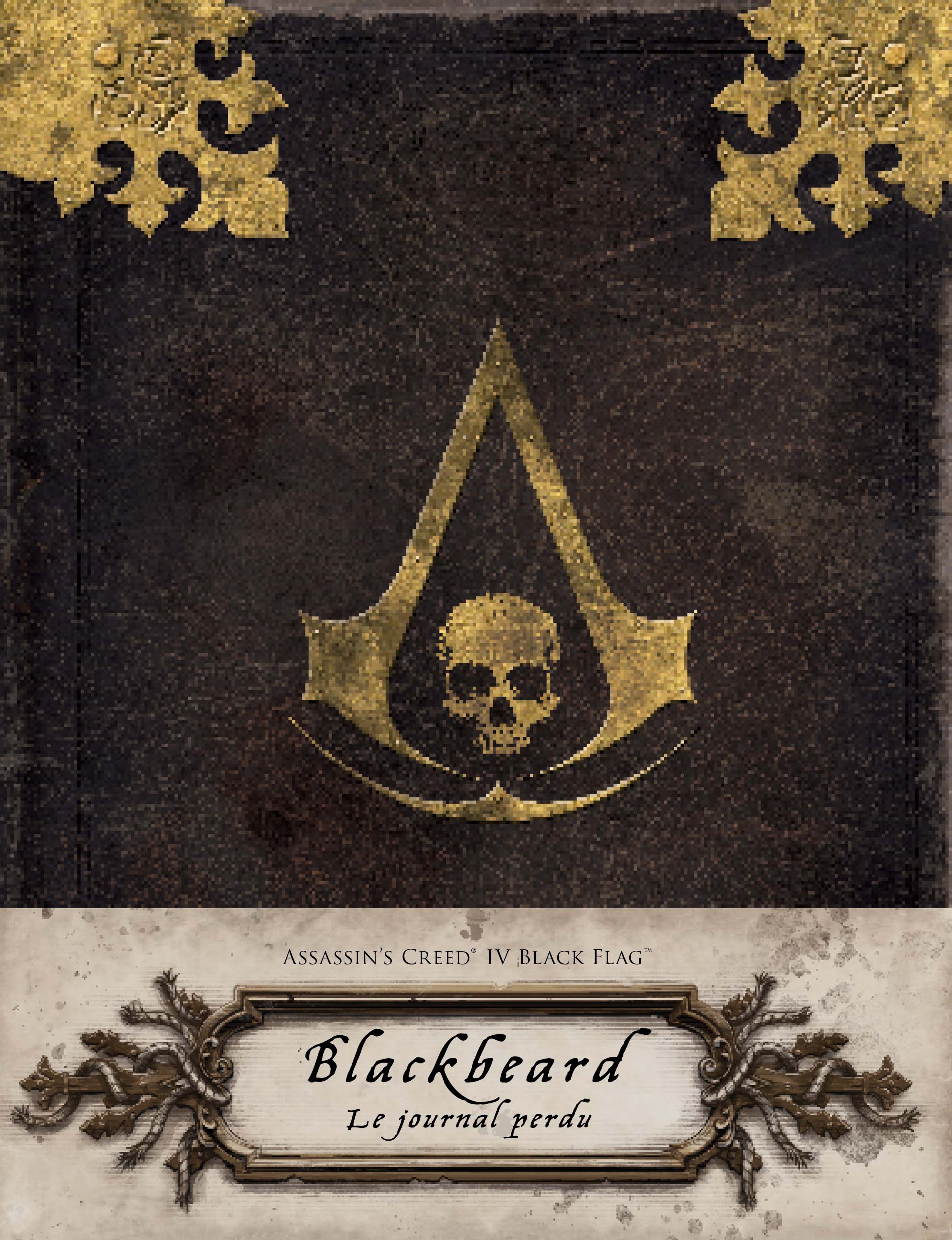 Assassin's Creed IV Black Flag : Barbe Noire : Le Journal perdu – Assassin's Creed IV Black Flag : Barbe Noire : Le Journal perdu - couv