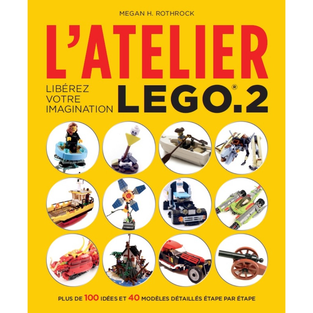 L'Atelier LEGO – Tome 2: Livres Pop culture par Megan H. Rothrock, Cédric  Perdereau chez Huginn & Muninn