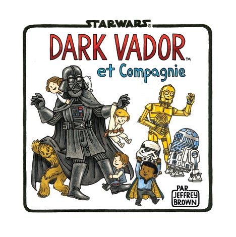 Star Wars : La Famille Vador – Tome 4 – Dark Vador et compagnie - couv