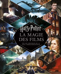Harry Potter - La Magie des films (nouvelle édition)
