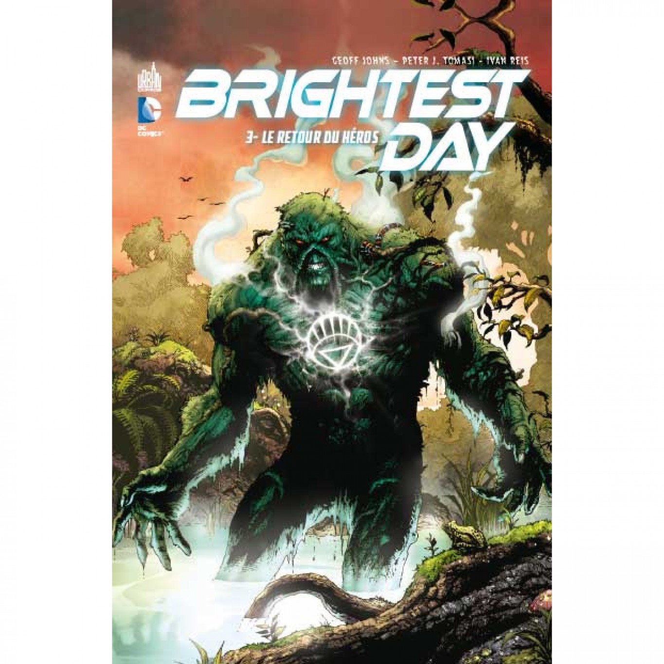 BRIGHTEST DAY – Tome 3: Livres Comics par Collectif, Peter Tomasi, Geoff Johns, Edmond Tourriol chez Urban Comics