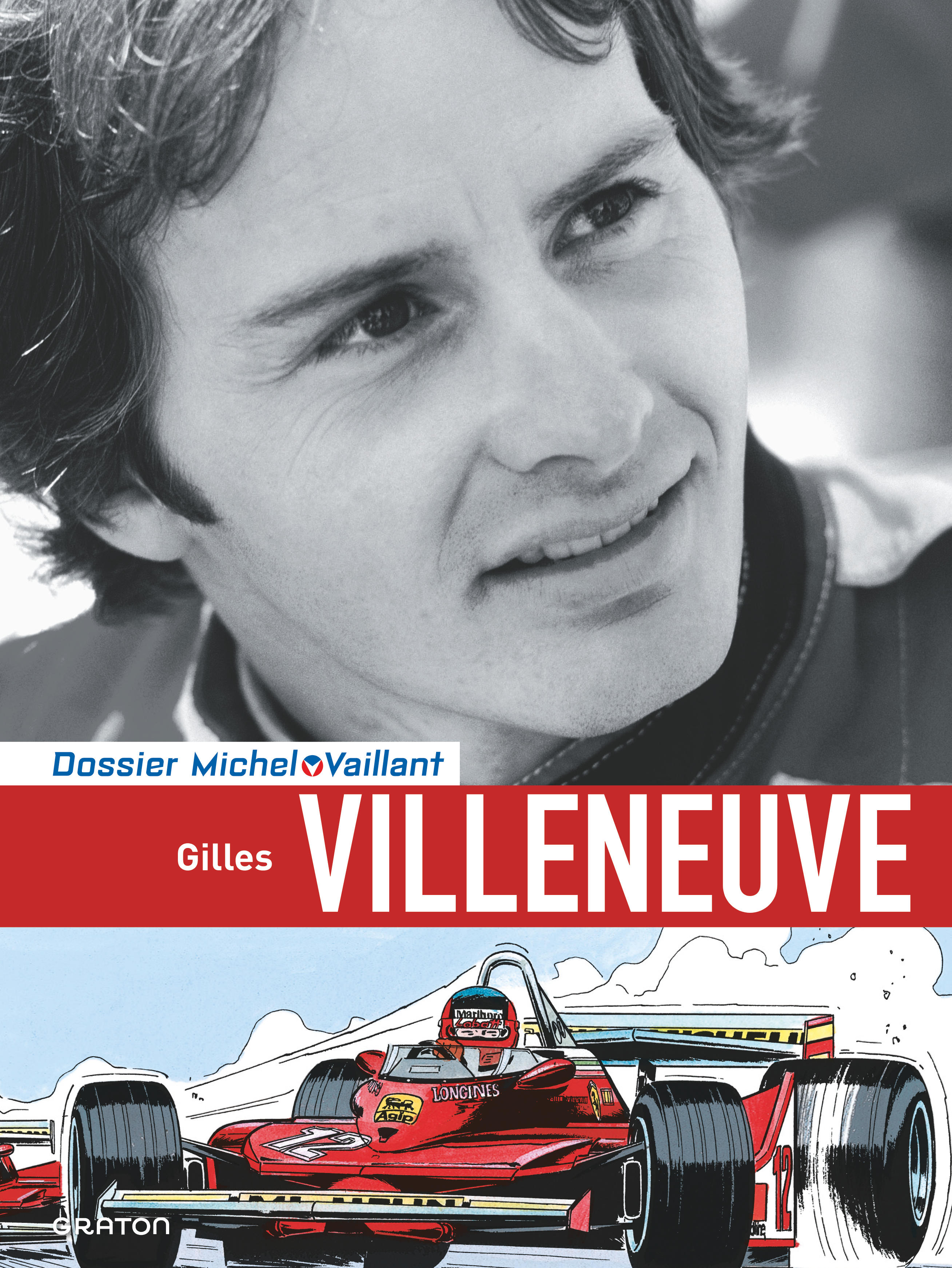Michel Vaillant - Dossiers – Tome 10 – Gilles Villeneuve - couv