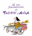 La vie passionnée de Thérèse d'Avila
