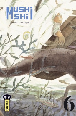 Mushishi tome 6 Mushishi tome 6