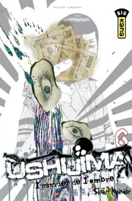 Ushijima, l'usurier de l'ombre tome 6 Ushijima, l'usurier de l'ombre tome 6