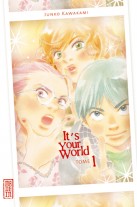 It's your world