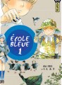 Ecole bleue tome 1 Ecole bleue tome 1