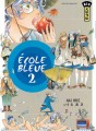 Ecole bleue tome 2