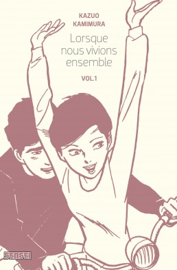 Lorsque nous vivions ensemble tome 1 Lorsque nous vivions ensemble tome 1