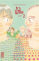 It's your world It's your world