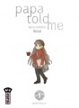 Papa told me tome 1 Papa told me tome 1