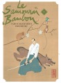 Le Samouraï Bambou tome 1 Le Samouraï Bambou tome 1