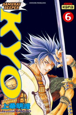 Samourai Deeper Kyo tome 6 Samourai Deeper Kyo tome 6