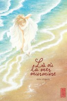 Là où la mer murmure Là où la mer murmure