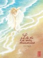 Là où la mer murmure tome 1 Là où la mer murmure tome 1