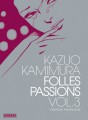 Folles passions tome 3