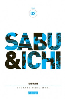 Sabu et Ichi tome 2 Sabu et Ichi tome 2