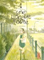 Une longue route Une longue route