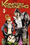 Kongoh Bancho tome 3