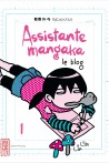 Assistante mangaka le blog tome 1 Assistante mangaka le blog tome 1