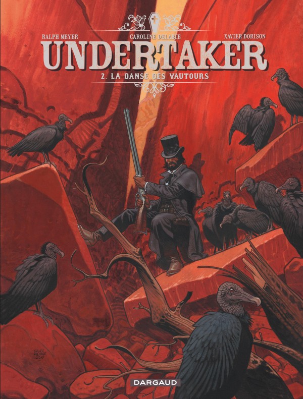 Undertaker (tome 7) - (Ralph Meyer / Xavier Dorison) - Western [CANAL-BD]