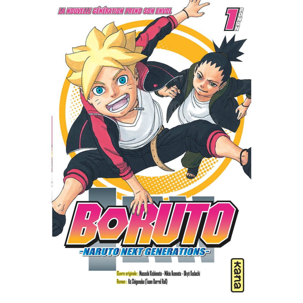 Boruto Romans Tome La Nouvelle G N Ration Prend Son Envol