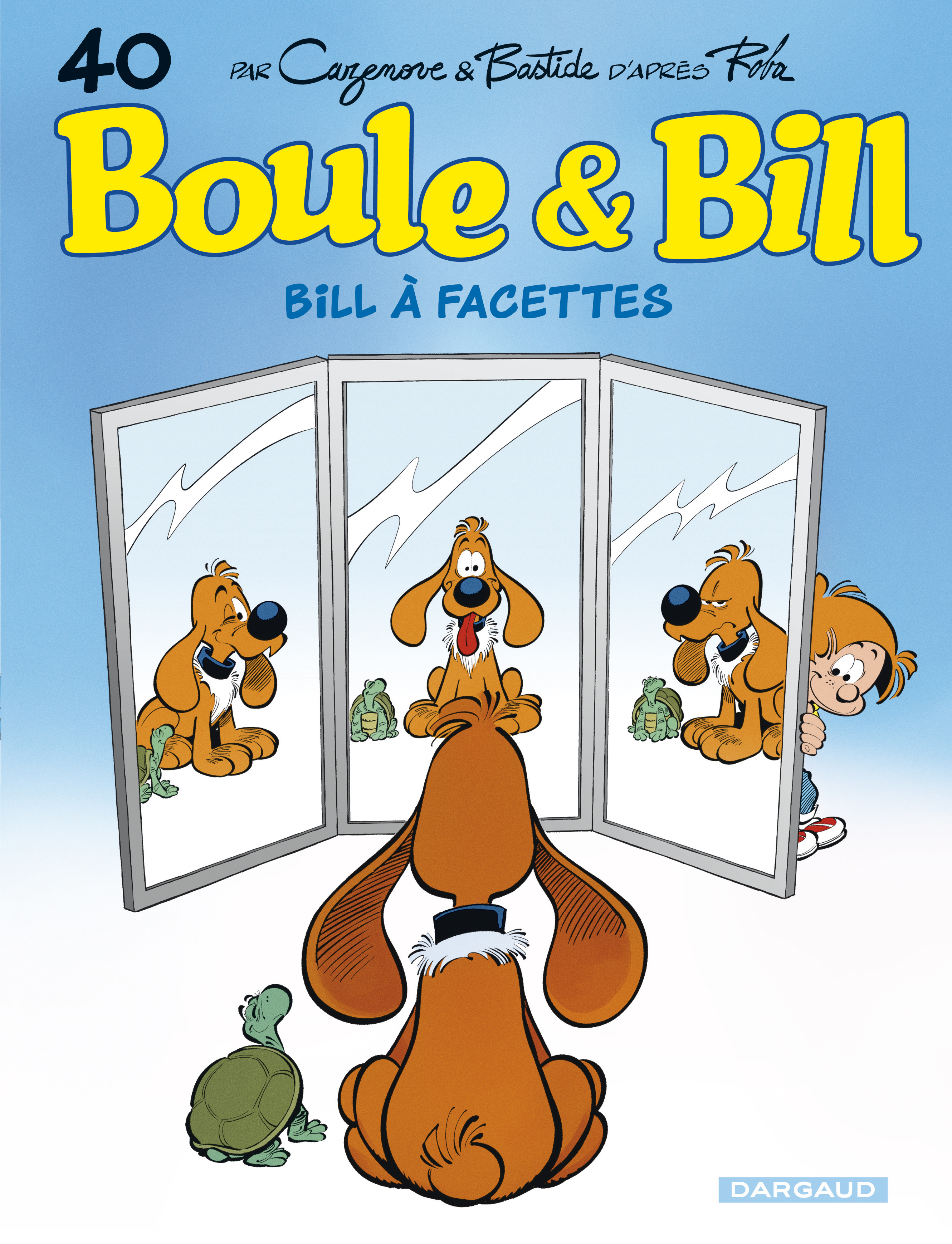 Boule & Bill – Tome 40 – Bill à facettes - couv